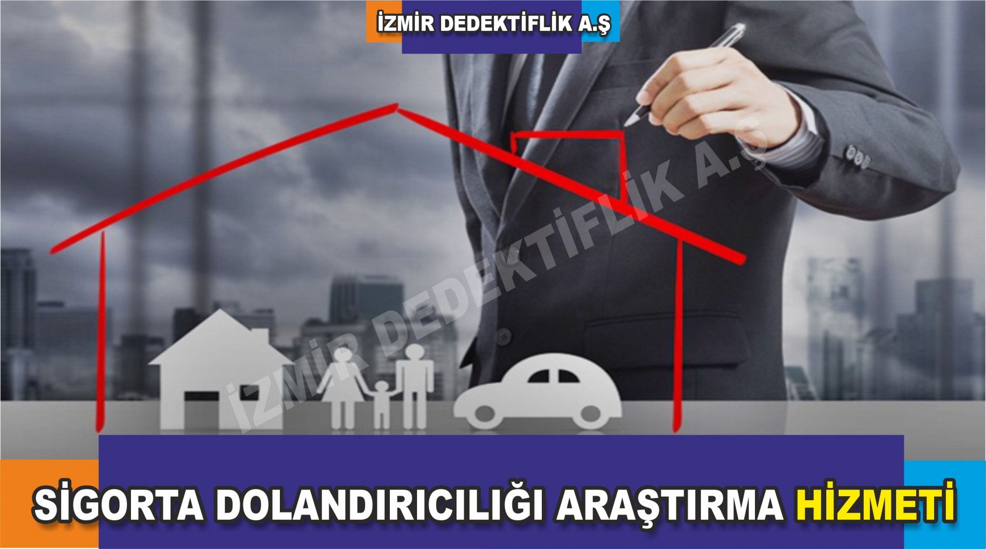 SİGORTA DOLANDIRICILIĞI ARAŞTIRMA HİZMETİ
